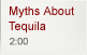Myths About Tequila